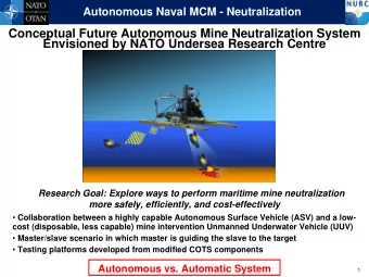 Conceptual Future Autonomous Mine Neutralization System  Envisioned by NATO Undersea Research