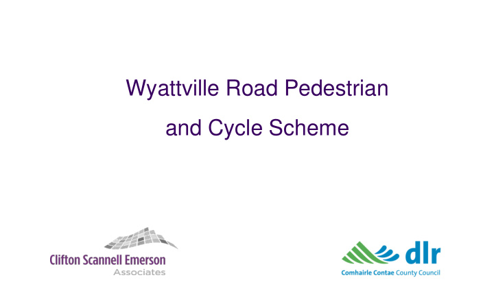 wyattville road pedestrian and cycle scheme main project