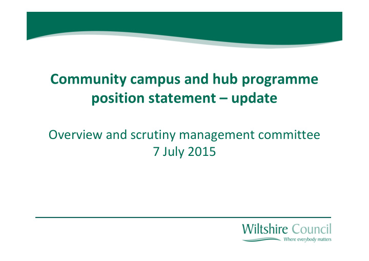 community campus and hub programme position statement