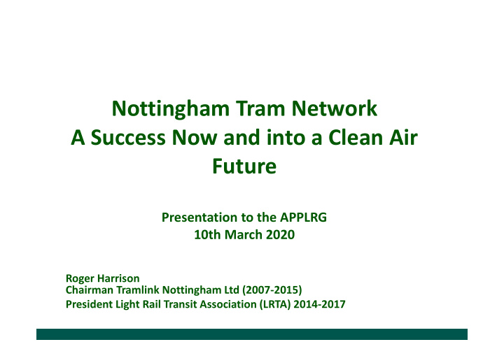 nottingham tram network a success now and into a clean