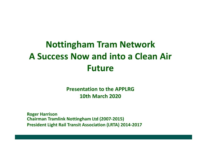 nottingham tram network a success now and into a clean