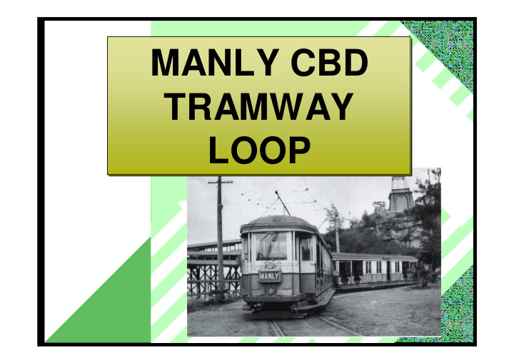 manly cbd manly cbd tramway tramway loop loop
