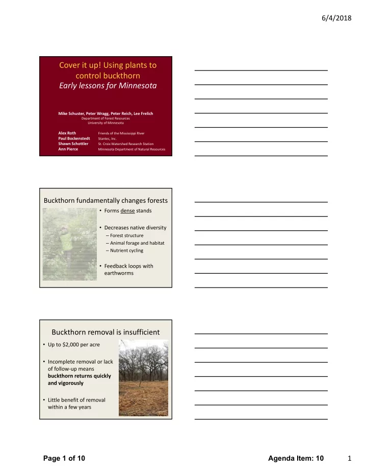 cover it up using plants to control buckthorn early