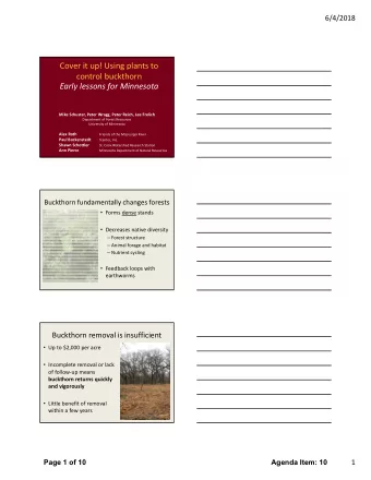 Cover it up! Using plants to  control buckthorn  Early lessons for Minnesota  Mike Schuster, Peter