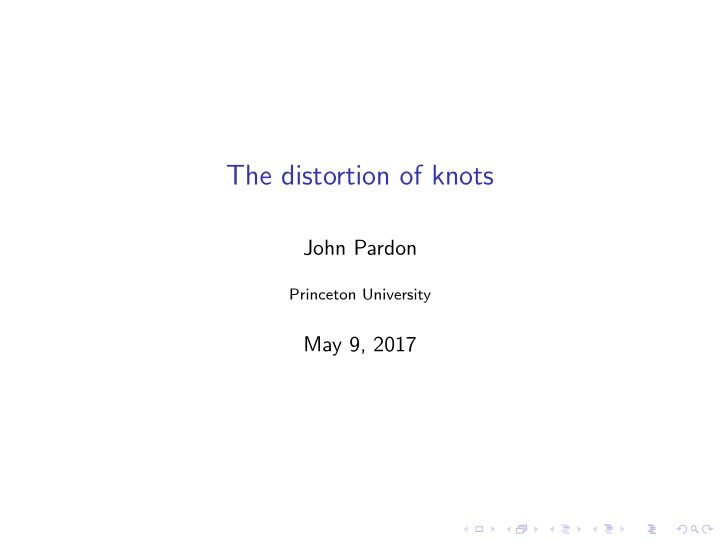 the distortion of knots