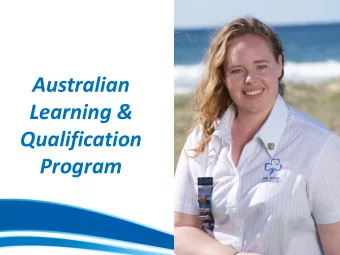Australian  Learning &amp;  Qualification  Program  Agenda  1. New Leadership  Qualification  2.