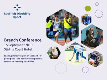 Branch Conference  15 September 2019  Stirling Court Hotel  Leading inclusive sport in Scotland for