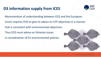 D3 information supply from ICES  Memorandum of understanding between ICES and the European  Union