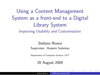 Using a Content Management  System as a front-end to a Digital  Library System  Improving Usability