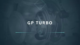 GP TURBO  Company Profile  01.  History  Sales situation  Production capacity  Location