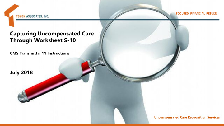 capturing uncompensated care through worksheet s 10