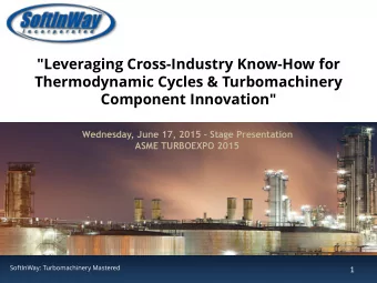 Thermodynamic Cycles &amp; Turbomachinery  Component Innovation&quot; Wednesday, June 17, 2015