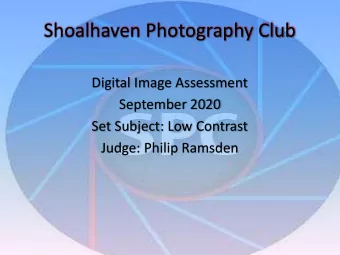 Shoalhaven Photography Club  Digital Image Assessment  September 2020  Set Subject: Low Contrast