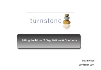 Lifting the lid on IT Negotiations &amp; Contracts 1 st February 2008  David Brook 25 th March 2011