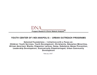 DNA___________ Prospect Research &amp; Donor Network Analysis SM  YOUTH CENTER OF I NDI ANAPOLI S