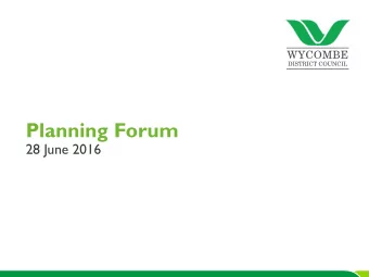 Planning Forum  28 June 2016  Building Control Awards    I am delighted to say that Wycombe