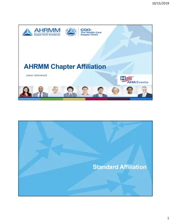 AHRMM Chapter Affiliation  Jason Isherwood  Standard Affiliation  1  10/15/2019  Chapter Benefits