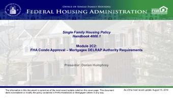 Module 2C2:  FHA Condo Approval  Mortgagee DELRAP Authority Requirements  Presenter: Dorian