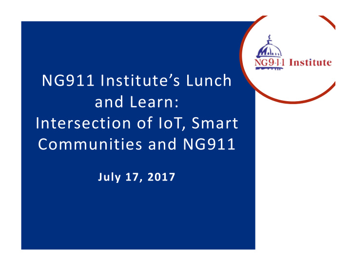 ng911 institute s lunch and learn intersection of iot