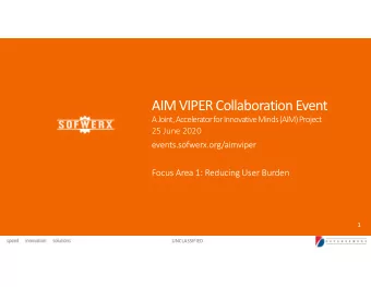AIM VIPER Collaboration Event  A Joint, Accelerator for Innovative Minds (AIM) Project  25 June