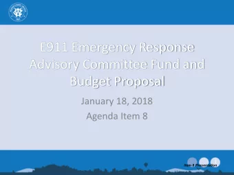 Advisory Committee Fund and  Budget Proposal  January 18, 2018  Agenda Item 8  1  Item 8