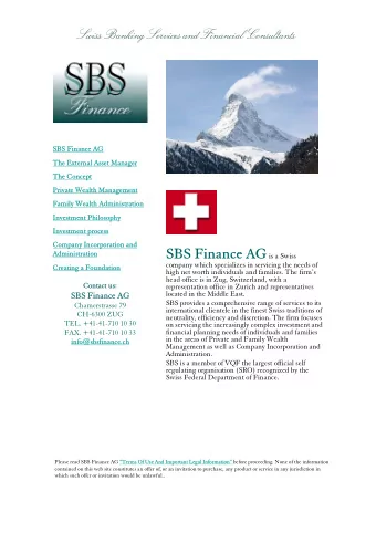 SBS Finan  nance AG  AG  SBS provides a comprehensive range of services to its  Chamerstrasse 79