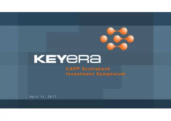 CAPP Scotiabank  Investment Symposium  A p r i l  1 1 ,  2 0 1 7  Disclaimer  In the interests of