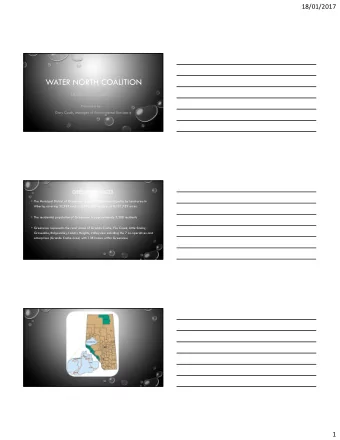 WATER NORTH COALITION  JANUARY 19, 2017  Presented by:  Gary Couch, Manager of Environmental