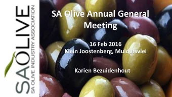 SA Olive Annual General  Meeting  16 Feb 2016  Klein Joostenberg, Muldersvlei  Karien Bezuidenhout