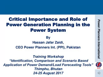 Cri  Critical  tical Impor  Importance and R  tance and Role  ole of  of  Power Planners