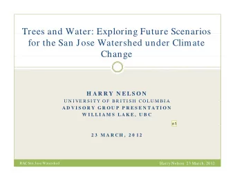 Trees and Water: Exploring Future Scenarios  Trees and Water: Exploring Future Scenarios  for the