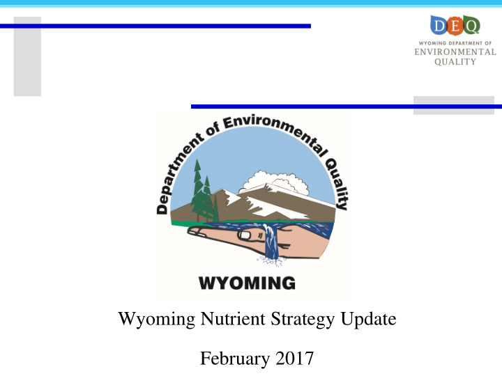 wyoming nutrient strategy update february 2017 outline