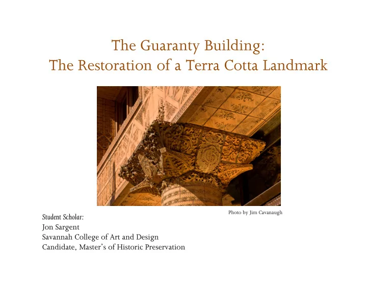 the guaranty building the restoration of a terra cotta