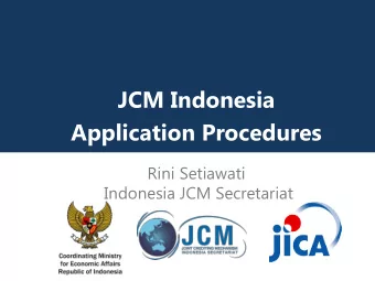 JCM Indonesia  Application Procedures  Rini Setiawati  Indonesia JCM Secretariat  From FS to