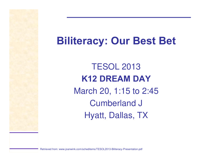biliteracy our best bet
