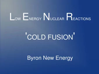 ' COLD FUSION '  Byron New Energy  COLD FUSION MEETING  NEW REVOLUTIONARY GREEN TECHNOLOGY