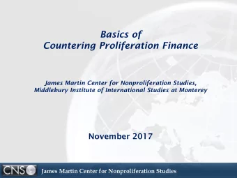 Countering Proliferation Finance  James Martin Center for Nonproliferation Studies,  Middlebury
