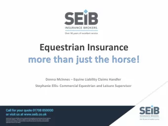 Equestrian Insurance Donna McInnes  Equine Liability Claims Handler Stephanie Ellis- Commercial