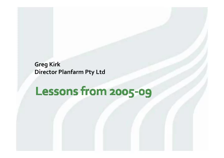 greg kirk director planfarm pty ltd poor price good price