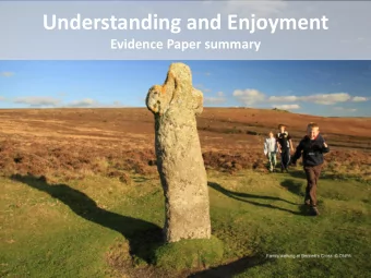 Understanding and Enjoyment  Evidence Paper summary  I have never before, in my long and