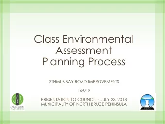 Class Environmental  Assessment  Planning Process  ISTHMUS BAY ROAD IMPROVEMENTS  16-019
