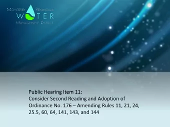 Ordinance No. 176  Amending Rules 11, 21, 24,  25.5, 60, 64, 141, 143, and 144  Summary of