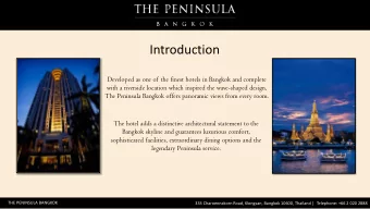 Introduction  Developed as one of the finest hotels in Bangkok and complete  with a riverside
