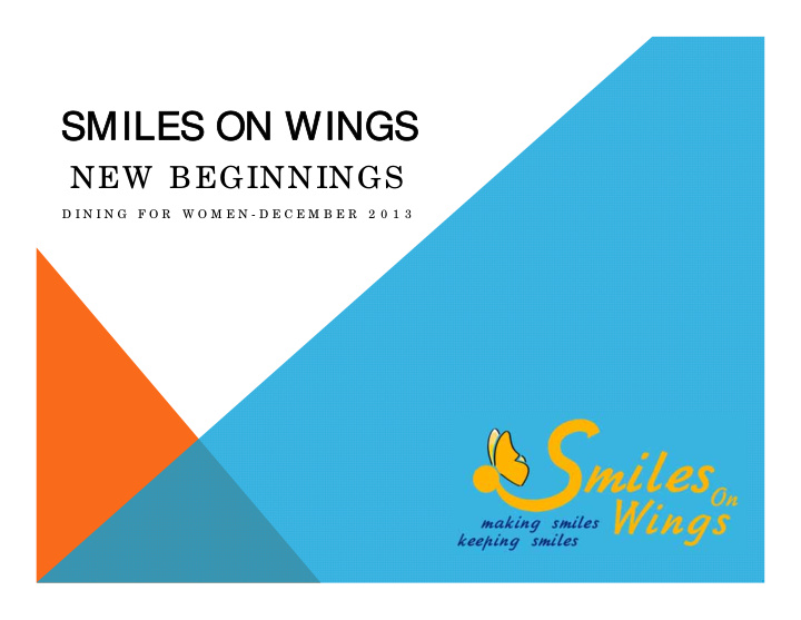 smiles on wings smiles on wings