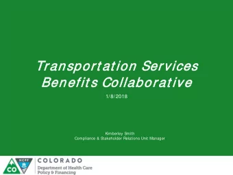 Tran  ransport  ort at ion  on Serv  rvices  Benefit s Col  ollab  abor  orat ive  1/8/2018