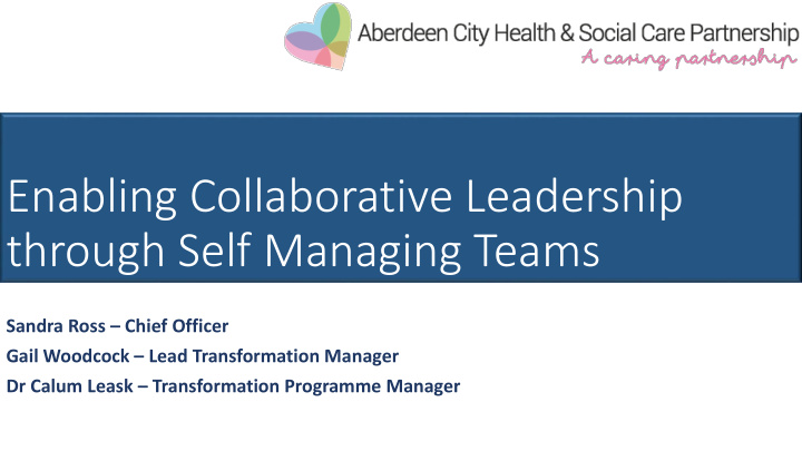 enabling collaborative leadership through self managing