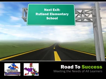 Road To Success  Meeting the Needs of All Learners  RLE School Planning Council  Tracy Dingwall,