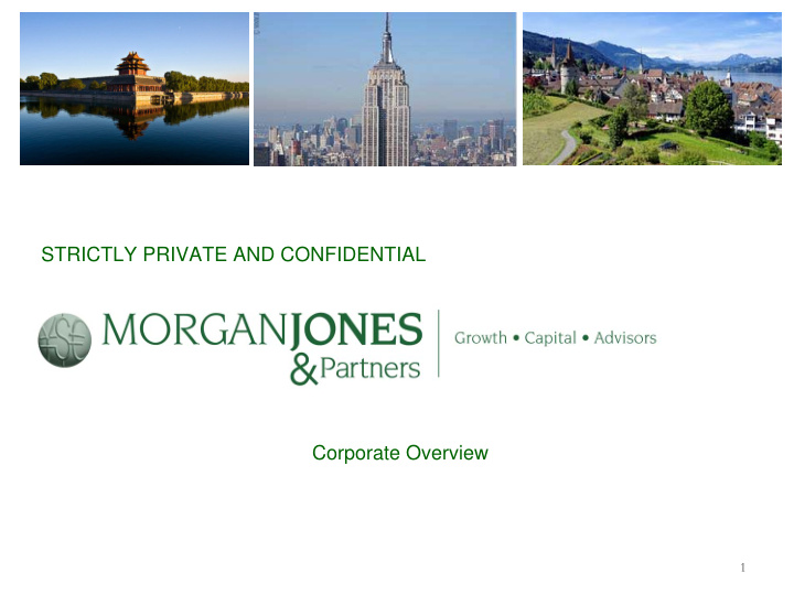 strictly private and confidential corporate overview