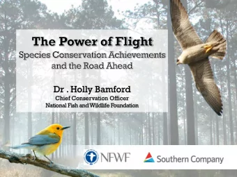 Dr . Holly Bamford  Chief Conservation Officer  National Fish and Wildlife Foundation  Power of