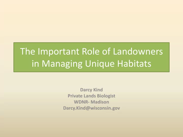 in managing unique habitats